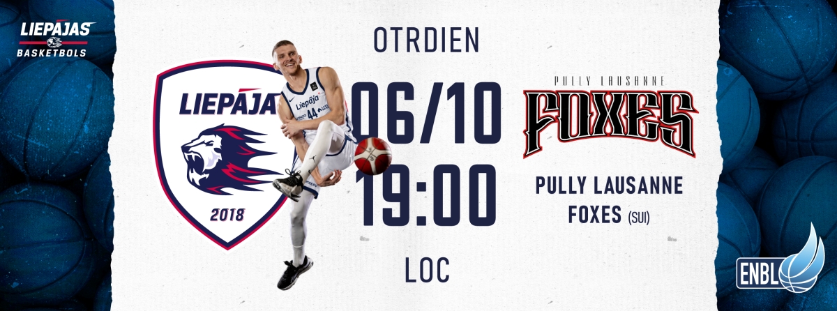 BK "Liepāja" - "Pully Lausanne Foxes"
